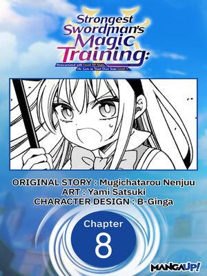 cover image of Strongest Swordsman's Magic Training: Reincarnated with Level 99 Stats, He Gets to Start Over from Level 1, Chapter 8